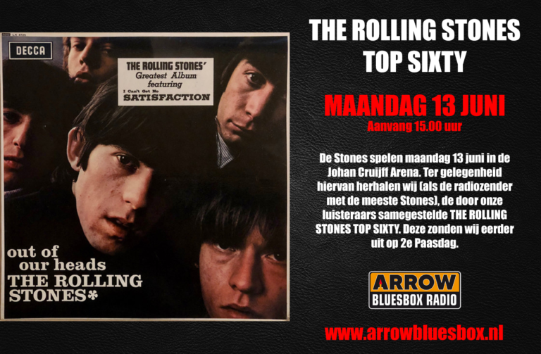 13 Juni————Arrow Bluesbox Radio The Rolling Stones Top Sixty! Arrow